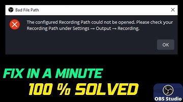 HOW TO FIX OBS STUDIO BAD FILE PATH ERROR