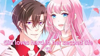 Girl Loves Hard In Her Second Life Eng Sub Full重生丫头狠狠爱英文合集版