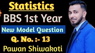 Q. No. 13 // Model Set - A // Statistics // BBS 1st Year // Price index number // Pawan Shiwakoti