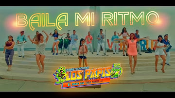 LOS PAPIS RA7 BAILA MI RITMO VIDEO OFICIAL