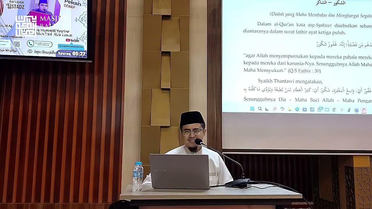 Asy-Sakuur, Asy-Syaakir, Allah Yang Maha Menghargai segala Kebaikan - Ust. Husna Hisaba Khalid 