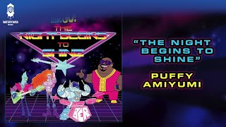 Video thumbnail of "Teen Titans Go! Official Soundtrack | The Night Begins To Shine - Puffy AmiYumi | WaterTower"