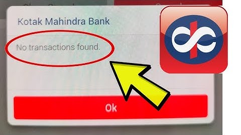 How To Fix Kotak Bank App No Transaction Found Problem Solved