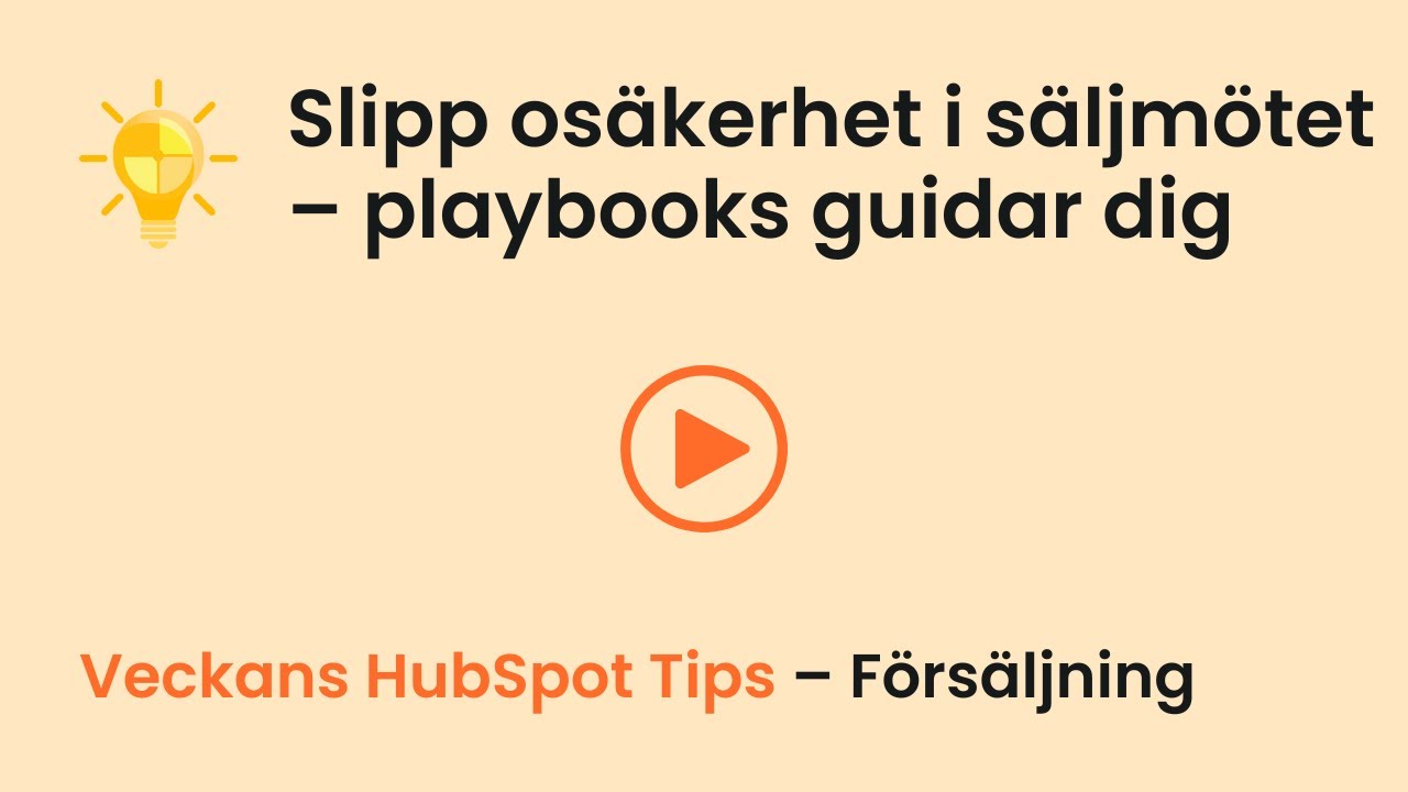 Slipp osäkerhet i säljmötet – playbooks guidar dig