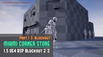 Miami Corner Store Part 1/3 - 1.05: UE4 BSP Blockout 2/2 - (Free Course for Maya/UE4)