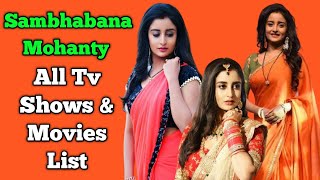 Sambhabana Mohanty All Tv Serials List || Full Filmography || Radha Mohan