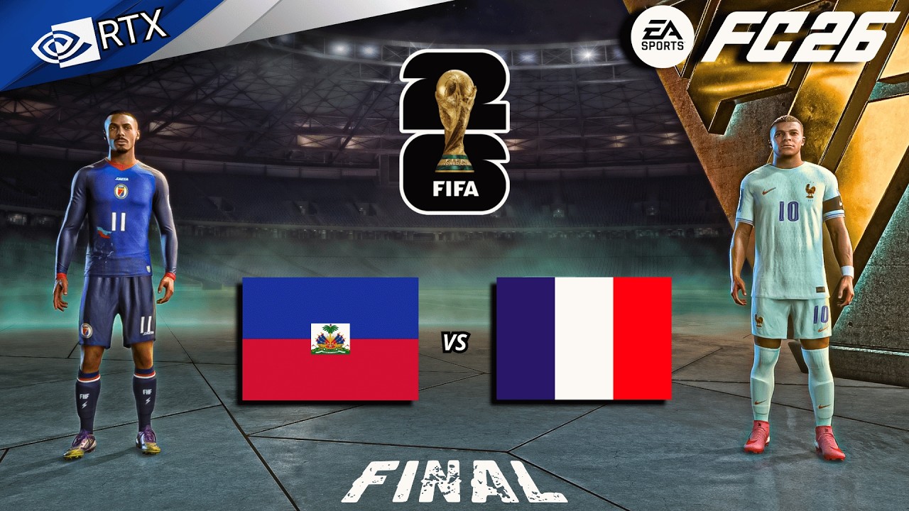 FC 26 - Haiti vs France Ft. Mbappe, Isidor | FIFA World Cup Final