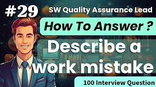 #29 Top 11 QA Lead Behavioral Questions: How to Handle Mistakes and Learn from Them
