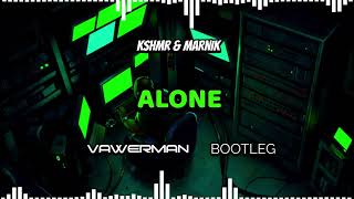 KSHMR & Marnik - Alone (Vawerman Bootleg)