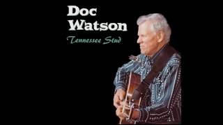 Video thumbnail of "Doc Watson - Blues Stay Away From Me"