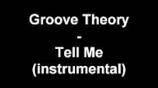 Video thumbnail of "Groove Theory - Tell Me instrumental"