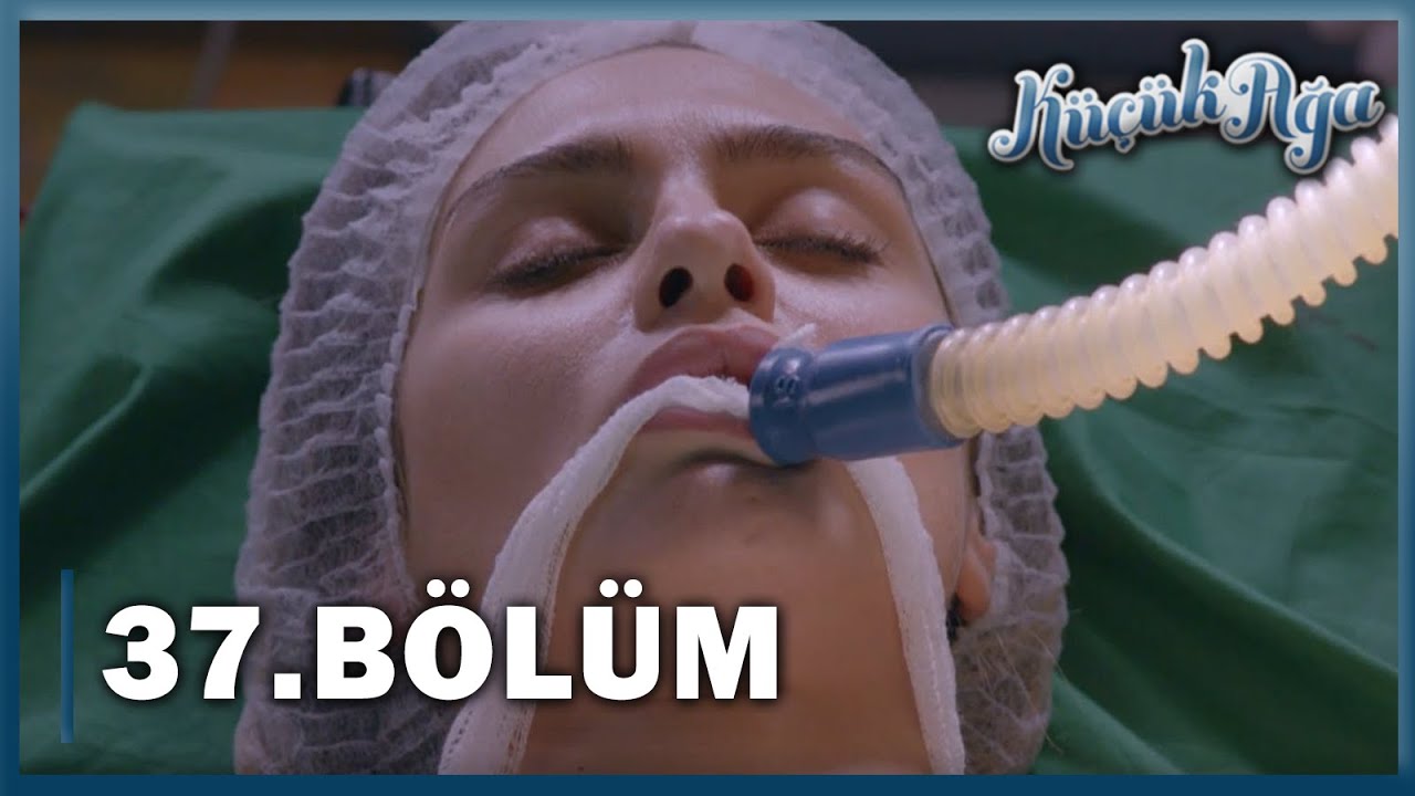 Küçük Ağa 37. Bölüm - FULL BÖLÜM