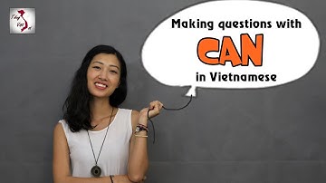 Learn Vietnamese with TVO | Questions with CAN
