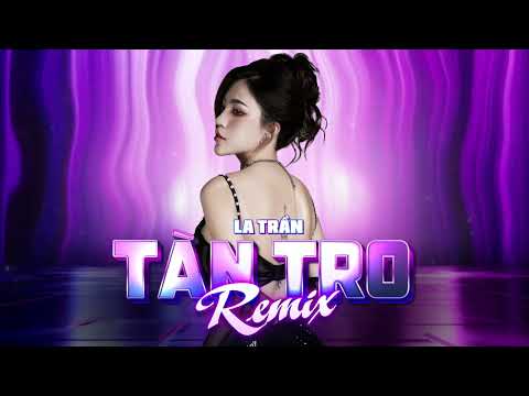 TÀN TRO -