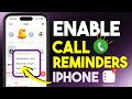 How to Set Call Reminder on iPhone Easily? New Call Feature in iOS 26 Using Reminder App in iPhone
