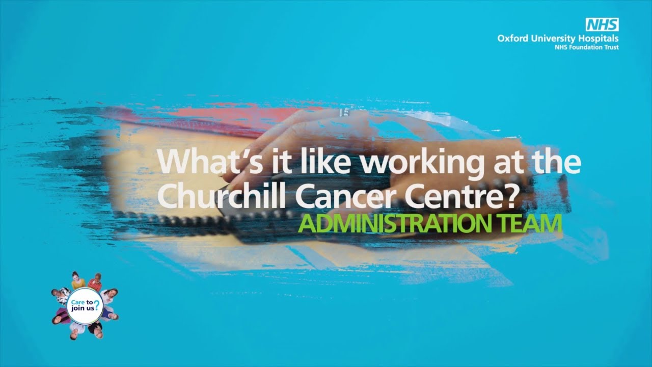 What's it like working at the Churchill Cancer Centre? Administration