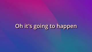 It's Gonna Happen -  Charles Weems Ft. Janelle Balasquide Lyrics