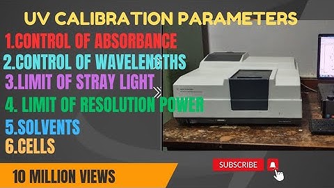 UV Spectroscopy calibration | UV spectroscopy calibration parameters | uv calibration procedure