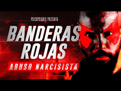 Video: BANDERAS ROJAS DEL NARCISISMO
