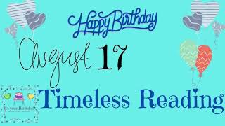 It's your Birthday - August 17