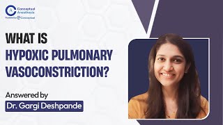Hypoxic Pulmonary Vasoconstriction Explained | DNB 2023 Anesthesia Questions | Dr. Gargi Deshpande