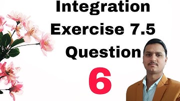 Class 12 integration Exercise 7.5 Question 6 @mathsfever6824