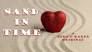 "SAND In TIME" (Lyrics)🌺Vocals by Karen [2023]💗Music by Bert Schulte