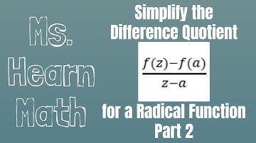 Simplify Difference Quotient for a Radical Function Part 2