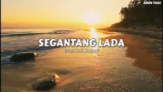 Lirik Segantang Lada - Cover Yani Maryani