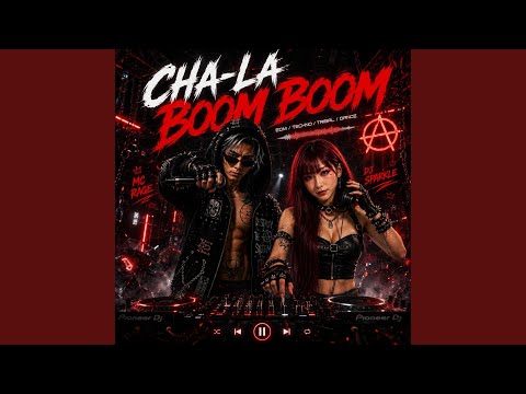 CHA-LA BOOM BOOM