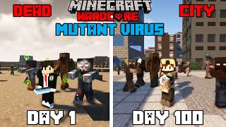 I Survived 100 Days in Mutant Virus Zombie City in Minecraft Hardcore(hindi)