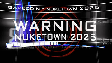 Bareodin - NukeTown 2025