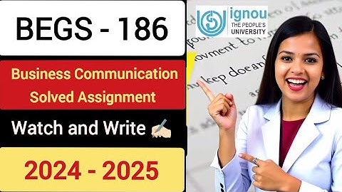 BEGS-186 Business Communication | Solved Assignment 2024-25 #ignou