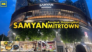 SAMYAN  MITRTOWN / April 2024 (BANGKOK SHOPPINGMALL)