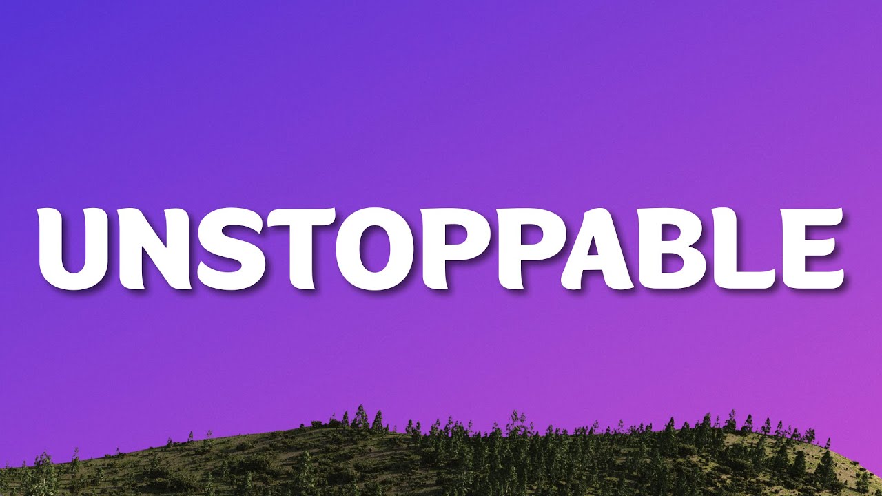 ⁣Sia - Unstoppable (Lyrics)