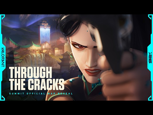 THROUGH THE CRACKS // Summit Official Map Reveal Trailer - VALORANT Video Thumbnail