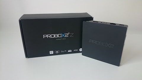 PROBOX2 Z Android TV Box powered by Amlogic S905 Unboxing (Video)