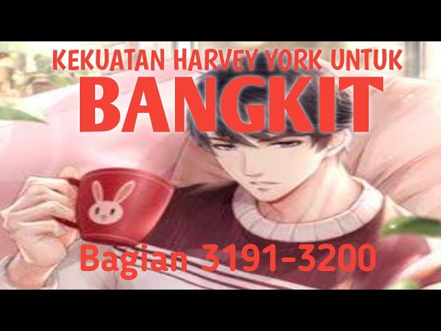 Kekuatan Harvey York Untuk Bangkit Bagian 3191-3200 class=