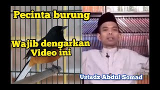 Hukum memelihara burung dalam sangkar - Ustadz Abdul somad