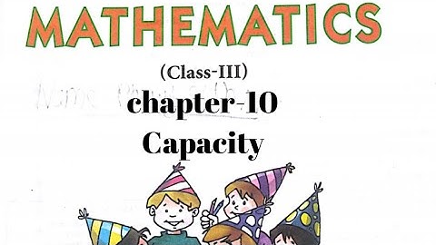 value based question of chapter capacity for class 3/ch-10/capacity