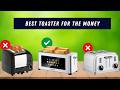 Best Toaster for the Money | Top 5 Value Toasters Compared