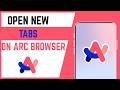 How To Open New Tab On Arc Browser App