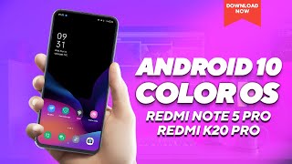 Install Android 10 Color OS On Redmi K20 Pro, Note 5 Pro