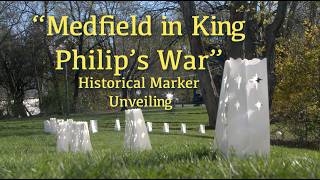 Medfield in King Philip's War Historical Marker Unveiling