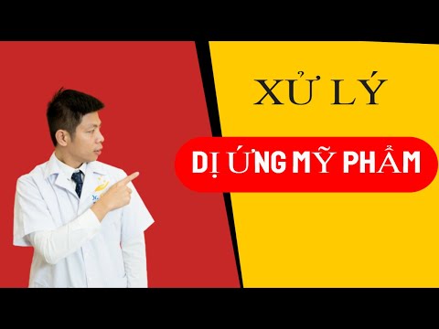 DỊ ỨNG MỸ PHẨM, xử lý sao cho nhanh khỏi/DR.NGỌC