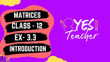 Class 12 Ex 3.3 Q1 Math | Matrices Introduction | Ex 3.3 Q1 Class 12 Math | New Syllabus