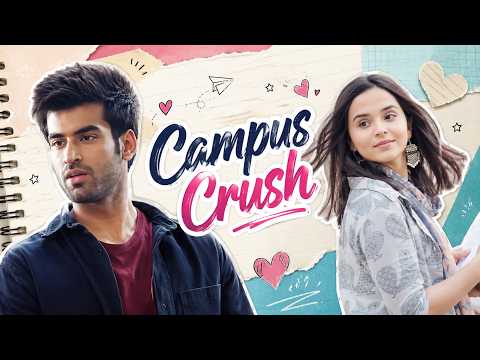 Campus Crush | Jab College Mein Pyaar Ho Gaya