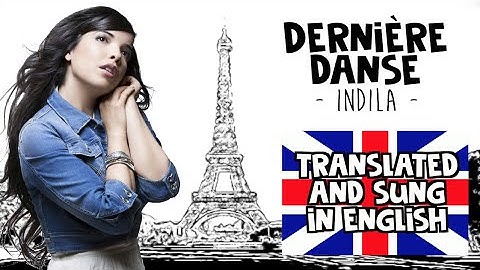 Thumbnail of Indila - Derniere danse (english translation) COVER