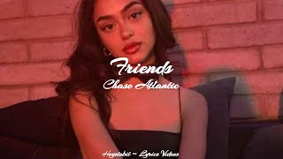 Friends (tradução) - Chase Atlantic - VAGALUME