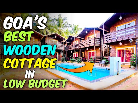 Goa Best Cottage In Low Budget || Wenzet Cottage Goa || Best Hotel In North Goa || Wooden Cottage